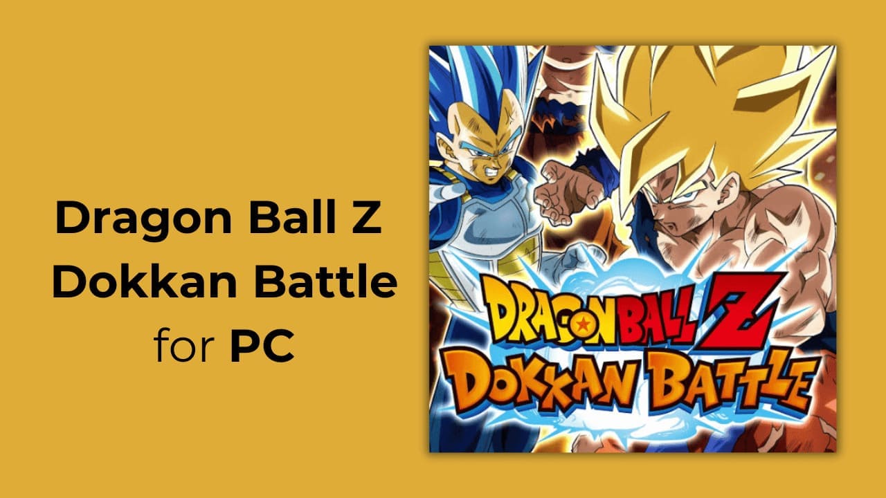 How to Download & Play Dragon Ball Z Dokkan Battle on PC
