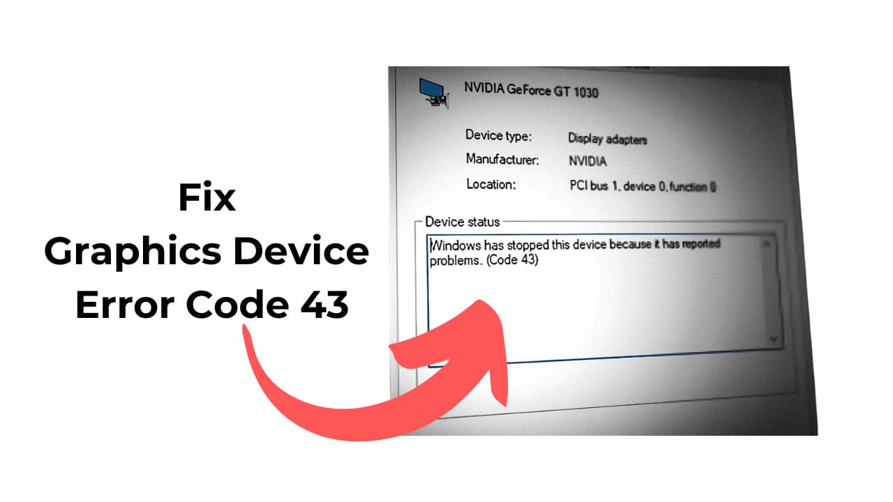 How to Fix Graphics Device Error Code 43 (8 Methods)